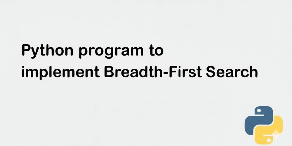 Write a Python program to implement breadth-first search.