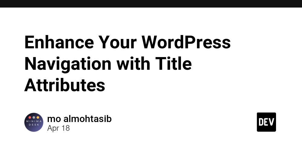 Enhance Your WordPress Navigation with Title Attributes