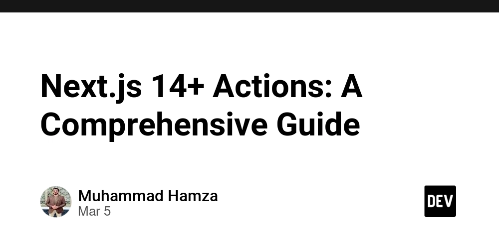 Next.js 14+ Actions: A Comprehensive Guide