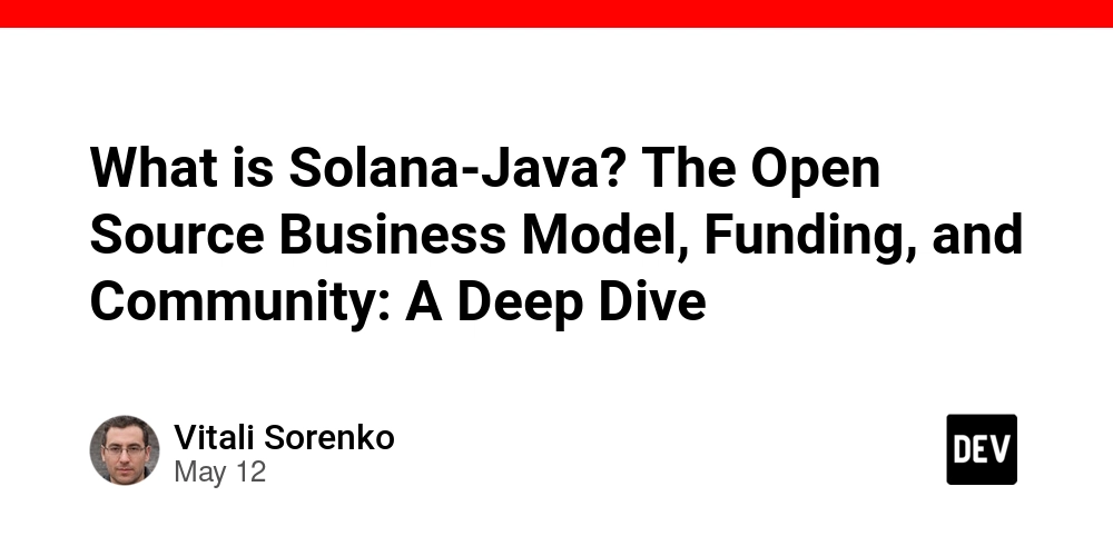 What is Solana-Java? The Open Source Business Model, Funding, and Community: A Deep Dive