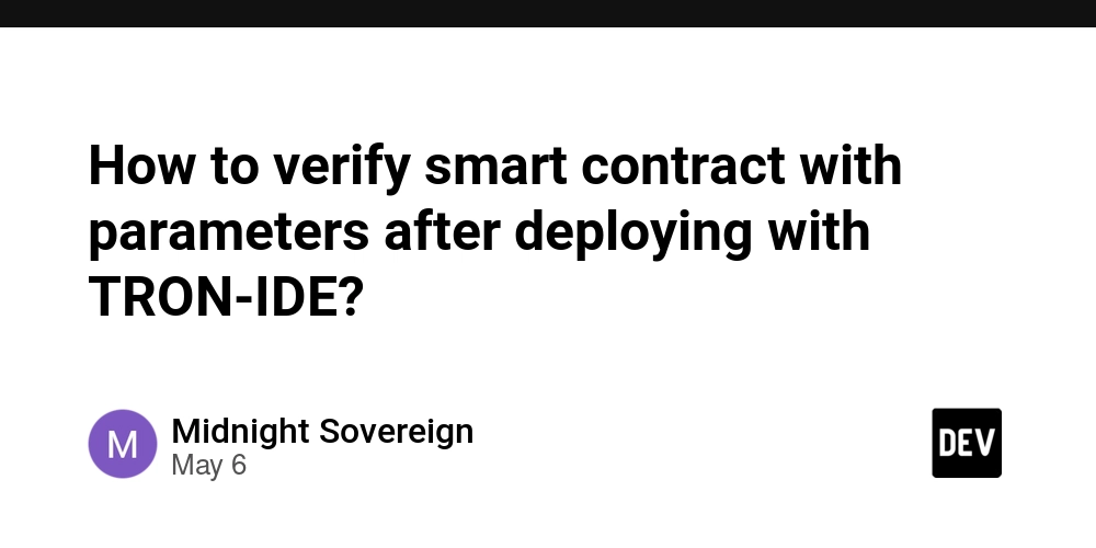 How to verify smart contract with parameters after deploying with TRON-IDE?