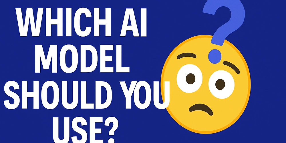 Which AI Model Should You Use? A Super Simple Guide for Developers