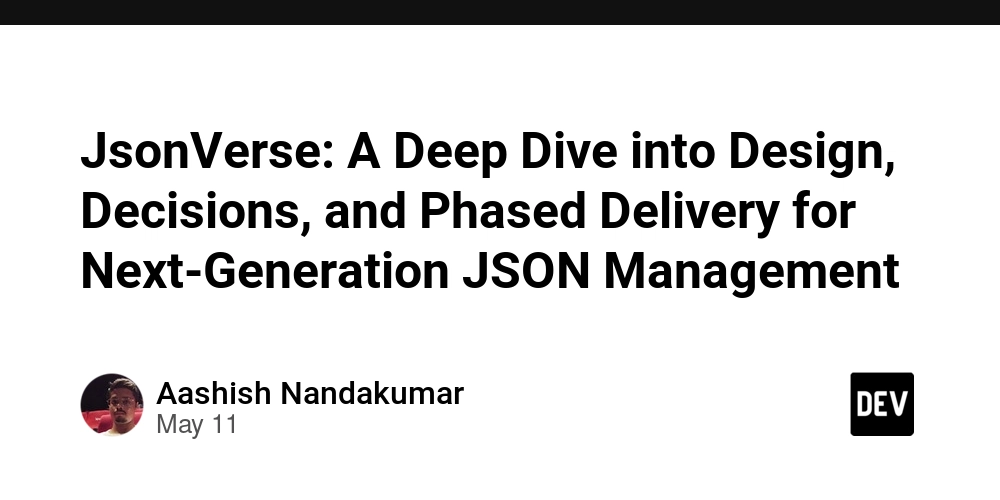 JsonVerse: A Deep Dive into Design, Decisions, and Phased Delivery for Next-Generation JSON Management