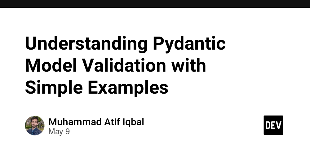 Understanding Pydantic Model Validation with Simple Examples
