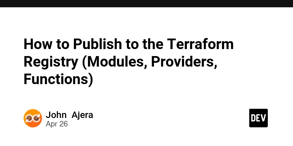 How to Publish to the Terraform Registry (Modules, Providers, Functions)