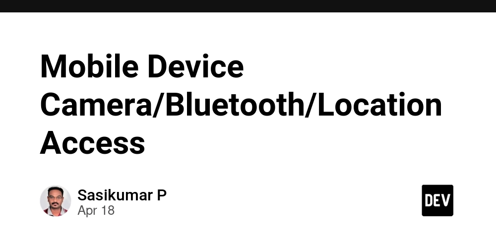 Mobile Device Camera/Bluetooth/Location Access