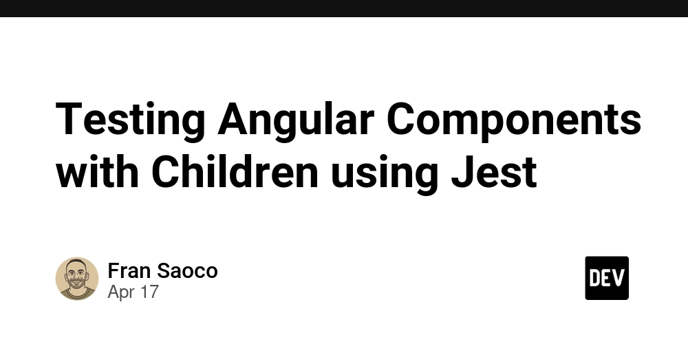 Testing Angular Components with Children using Jest