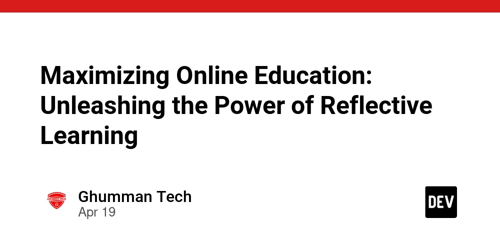 Maximizing Online Education: Unleashing the Power of Reflective Learning