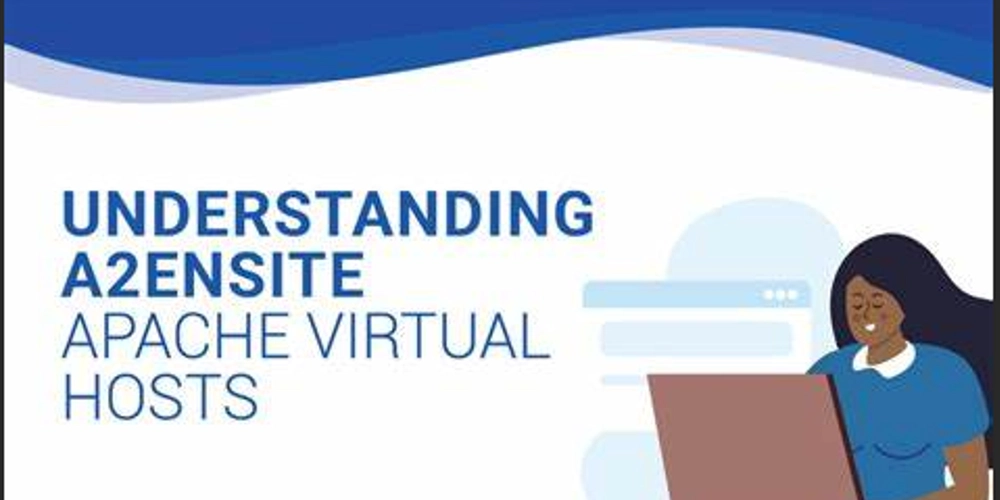 What Does a2ensite Do and Why Is It Important for Apache?