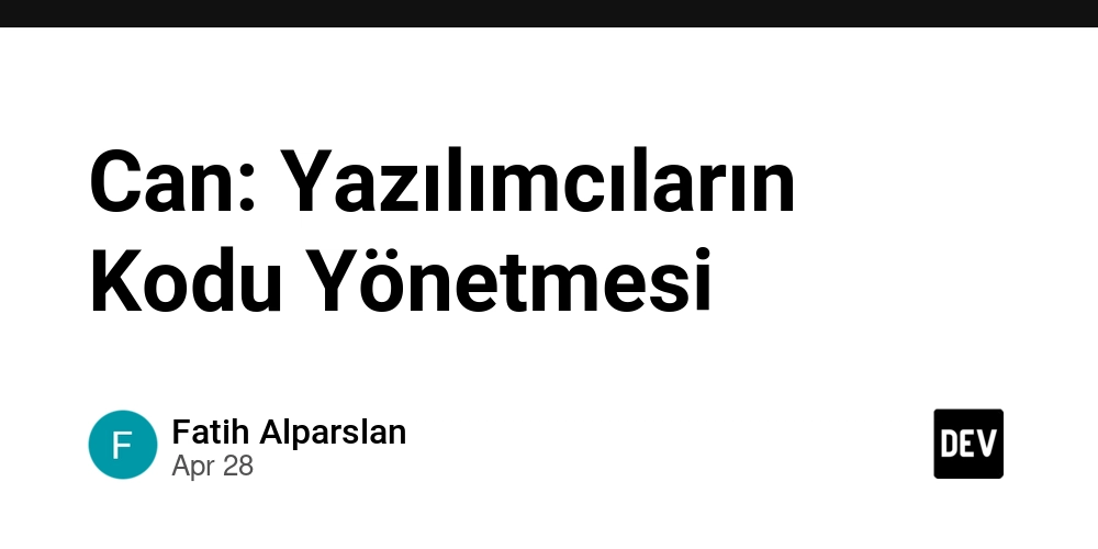 Can: Yazılımcıların Kodu Yönetmesi