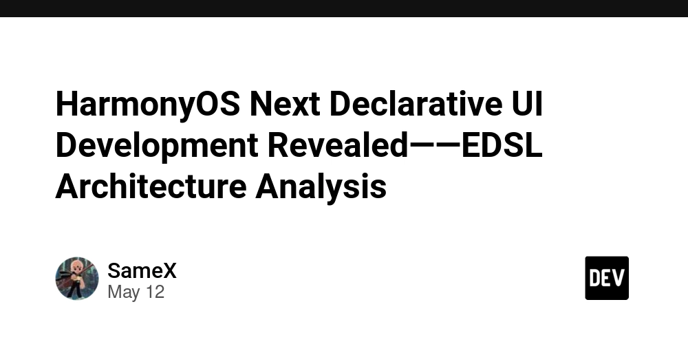 HarmonyOS Next Declarative UI Development Revealed——EDSL Architecture Analysis