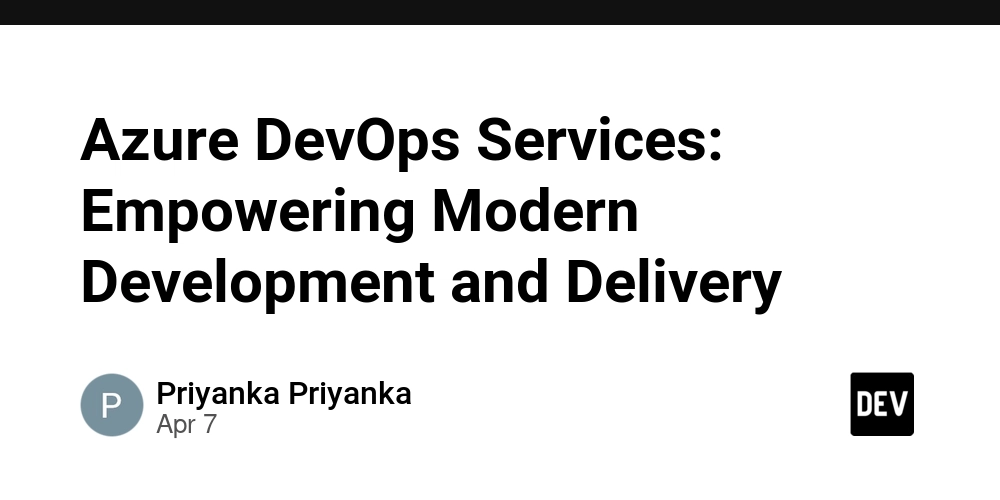 Azure DevOps Services: Empowering Modern Development and Delivery