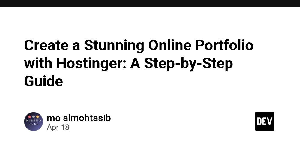 Create a Stunning Online Portfolio with Hostinger: A Step-by-Step Guide