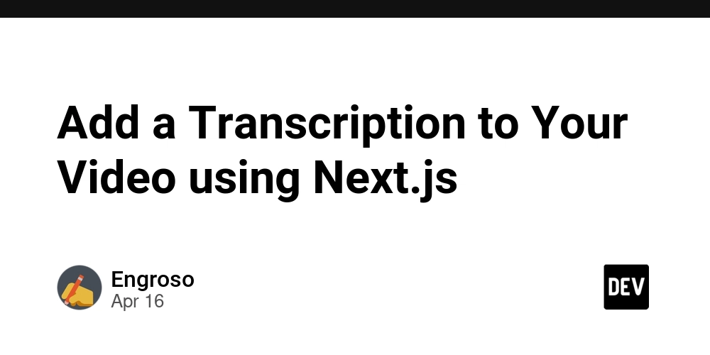 Add a Transcription to Your Video using Next.js