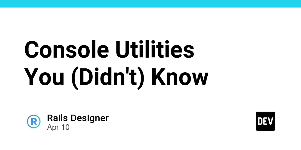Console Utilities You (Didn't) Know