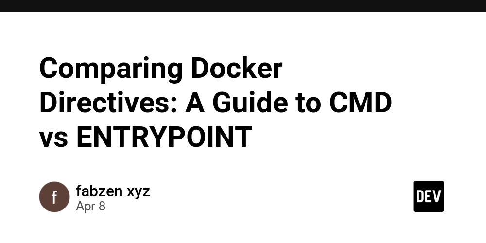 Comparing Docker Directives: A Guide to CMD vs ENTRYPOINT