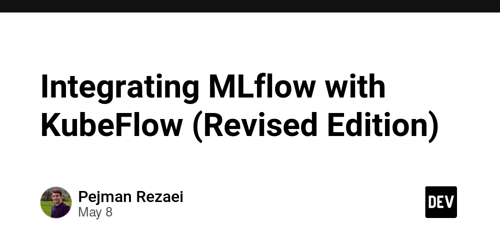 Integrating MLflow with KubeFlow (Revised Edition)