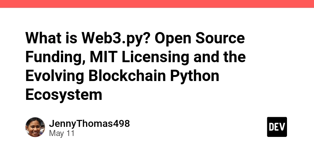 What is Web3.py? Open Source Funding, MIT Licensing and the Evolving Blockchain Python Ecosystem