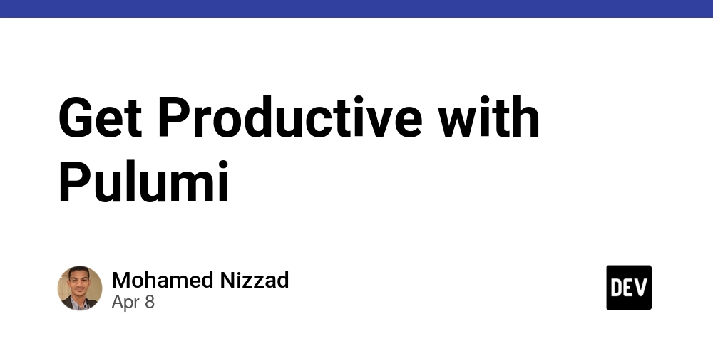 Get Productive with Pulumi