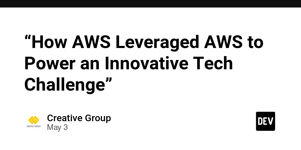 “How AWS Leveraged AWS to Power an Innovative Tech Challenge”