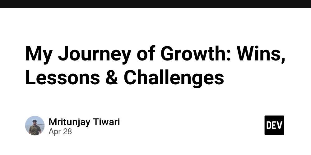 My Journey of Growth: Wins, Lessons & Challenges