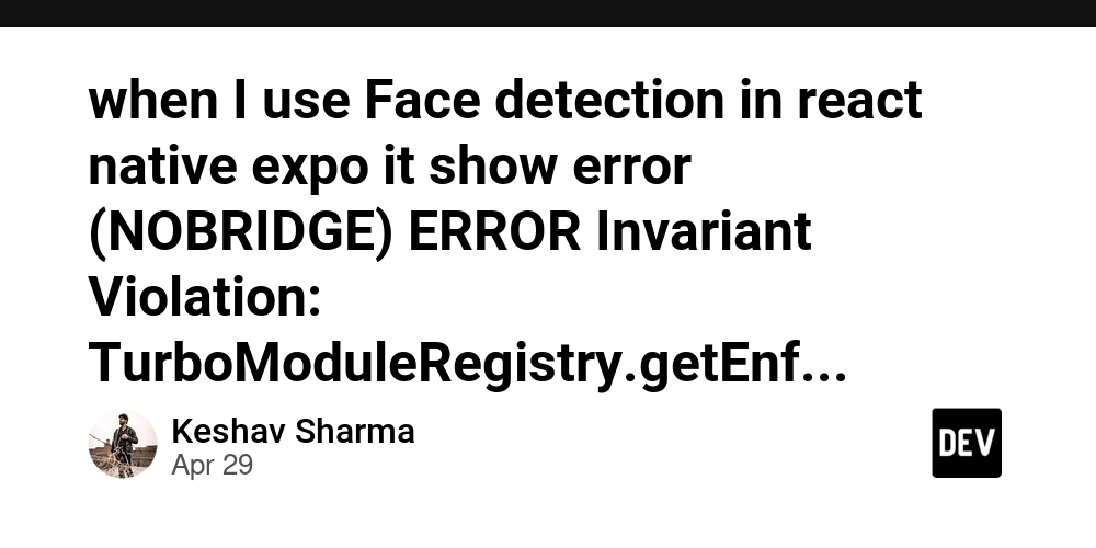 when I use Face detection in react native expo it show error (NOBRIDGE) ERROR Invariant Violation: TurboModuleRegistry.getEnforcing(...): 'Worklets' could not be found. Verify that a module by this name is registered in the native binary.