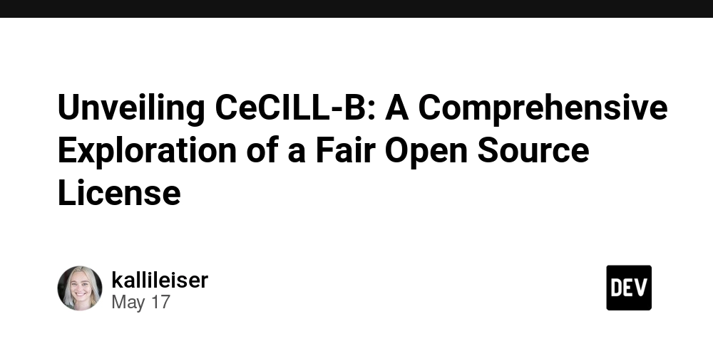 Unveiling CeCILL-B: A Comprehensive Exploration of a Fair Open Source License