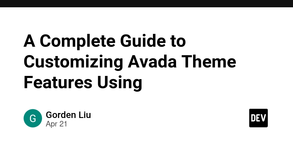 A Complete Guide to Customizing Avada Theme Features Using