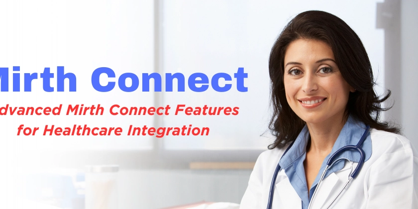 Unlocking Advanced Mirth Connect Features for Healthcare Integration With ChampSoft Expertise