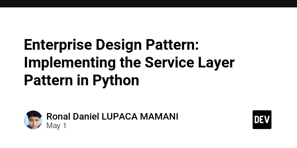 Enterprise Design Pattern: Implementing the Service Layer Pattern in Python