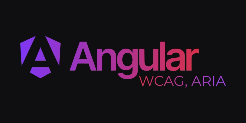 Building Accessible Angular Applications (WCAG, ARIA)