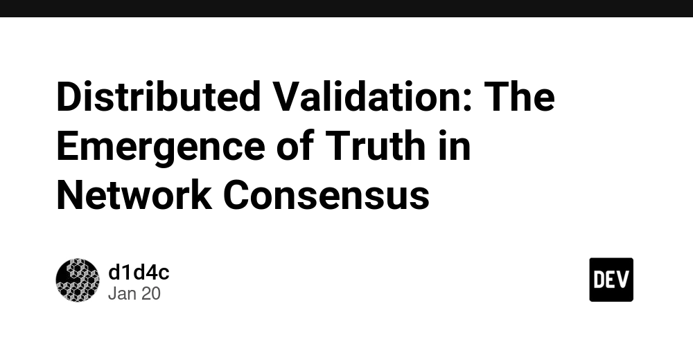 Distributed Validation: The Emergence of Truth in Network Consensus