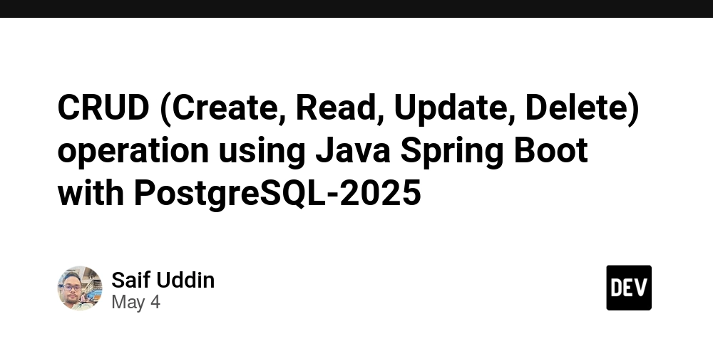 CRUD (Create, Read, Update, Delete) operation using Java Spring Boot with PostgreSQL-2025