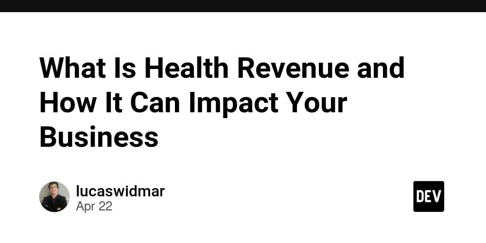 What Is Health Revenue and How It Can Impact Your Business