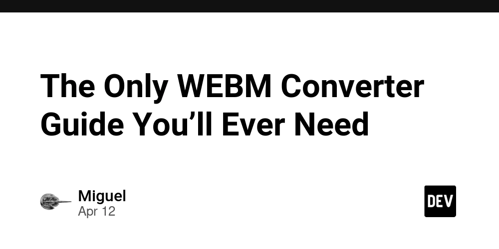 The Only WEBM Converter Guide You’ll Ever Need
