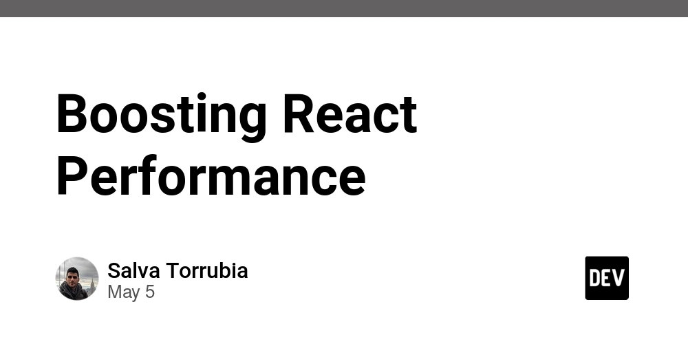 Boosting React Performance