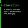 Iteration Podcast