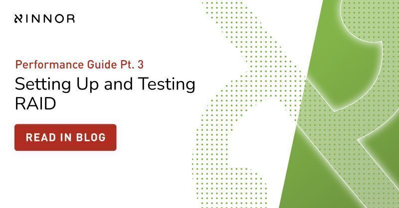 Cover image for Performance Guide Pt. 3: Setting Up and Testing RAID