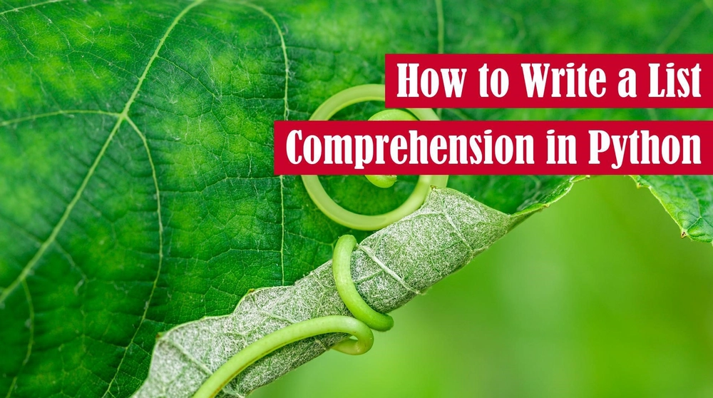 Cover image for How to Write a List Comprehension in Python
