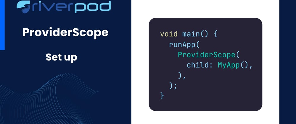 Cover image for Why Choose Riverpod? - ProviderScope