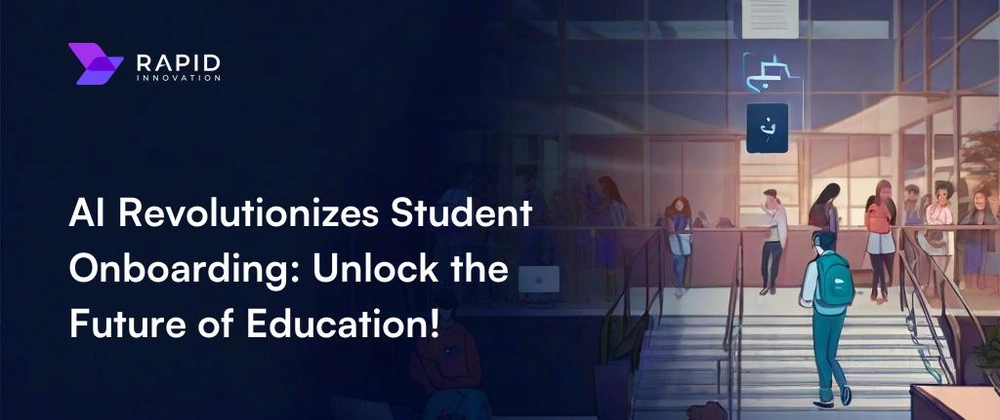 AI Agents for Student Onboarding: Key Components, Benefits, and Use Cases