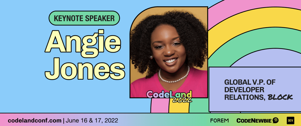 Cover image for Announcing CodeLand 2022's First Keynote Speaker: Angie Jones!