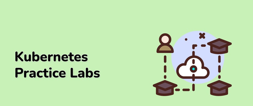 Cover image for Elevate Your Kubernetes Expertise with the Kubernetes Practice Labs Course