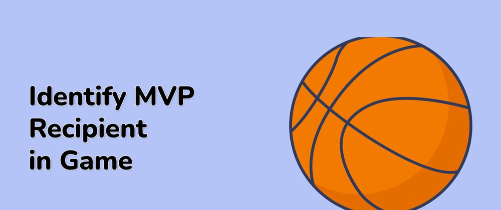 Cover image for Today's Trending Projects: Identify MVP Recipient in Game and More