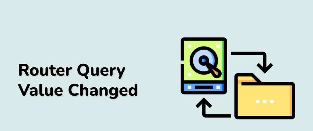 Cover image for Mastering the 'Router Query Value Changed' Project in Vue.js