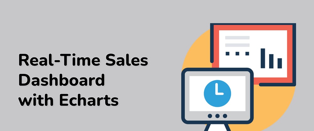 Cover image for Today's Trending Projects: Real-Time Sales Dashboard with Echarts and More