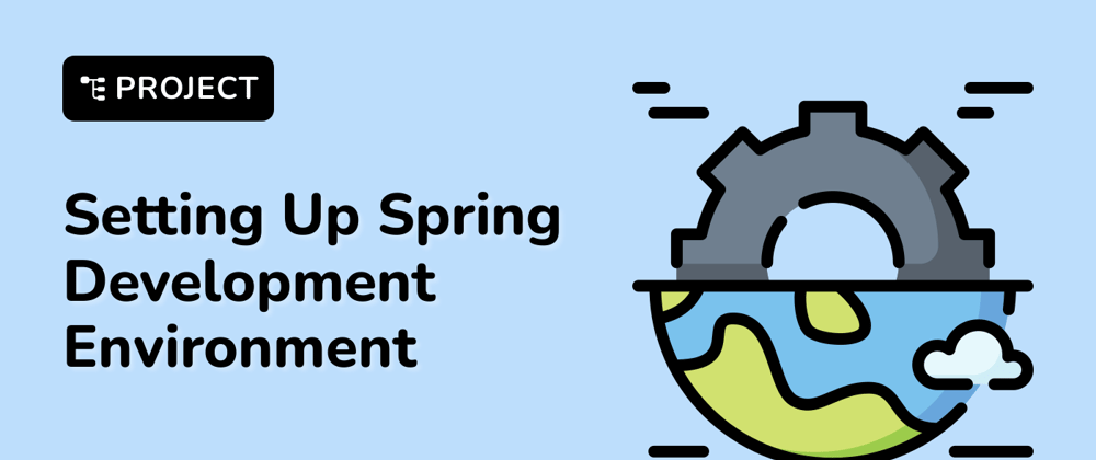 Cover image for Dive into the 'Project: Setting Up Spring Development Environment' Course