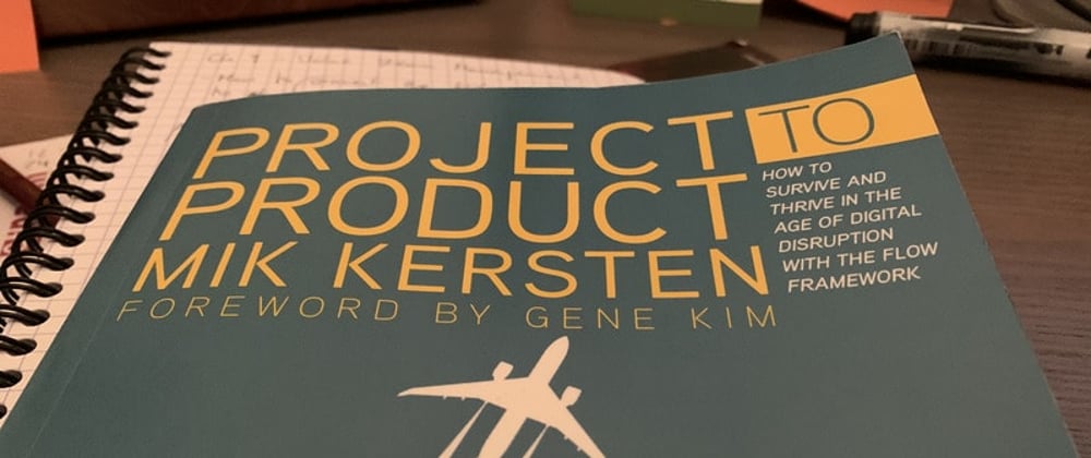 Cover image for Book notes: Project to Product