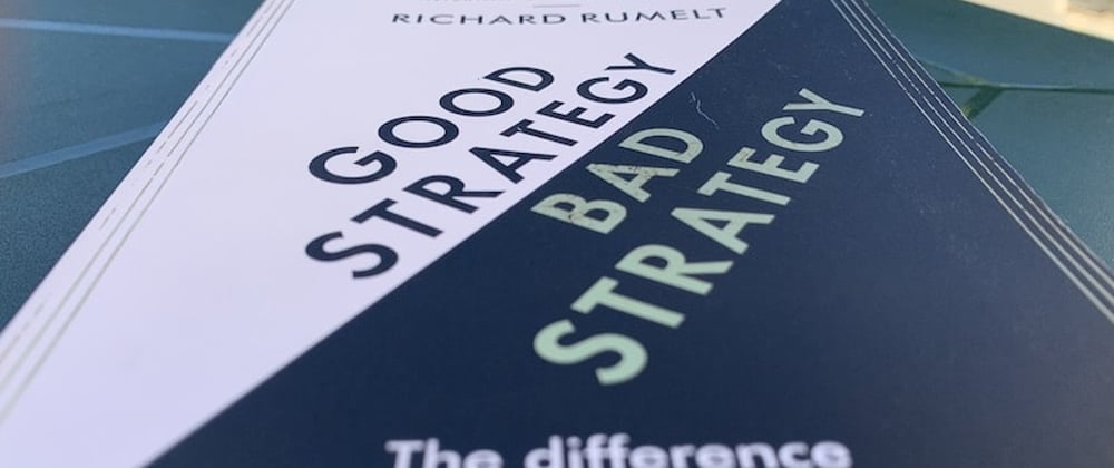 Cover image for Book notes: Good Strategy, Bad Strategy