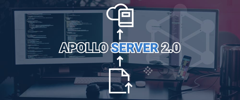 Cover image for 
Handling File Uploads with Apollo Server 2.0.